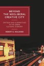 Beyond the Neoliberal Creative City