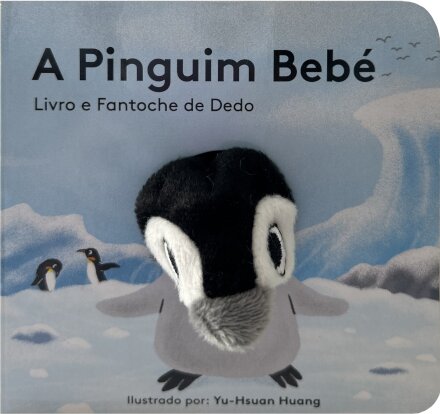 A Pinguim Bebé: Livro e Fantoche de Dedo
