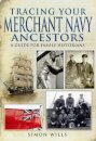 Tracing Your Merchant Navy Ancestors: A Guide for Family Historians