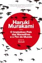 O Impiedoso País das Maravilhas e o Fim do Mundo
