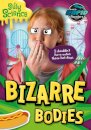 Bizarre Bodies