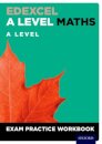 Edexcel A Level Maths: A Level Exam Practice Workbook