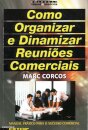 Como Organizar E Dinamizar Reuniões