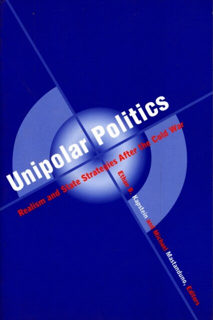 Unipolar Politics