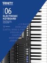 Trinity College London Electronic Keyboard Exam Pieces & Technical Work From 2019: Grade 6