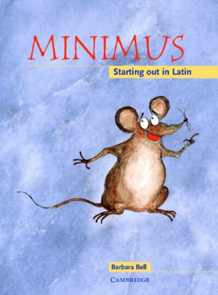 Minimus: Starting out in Latin: Pupil's Book