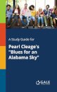 A Study Guide for Pearl Cleage's "Blues for an Alabama Sky"