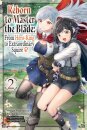 Reborn to Master the Blade: From Hero-King to Extraordinary Squire, Vol. 2 (manga)