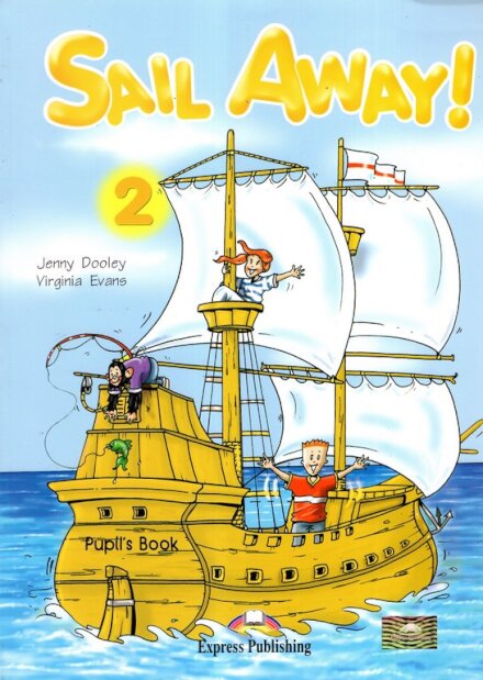 Sail Away! 2 Pupil's Book