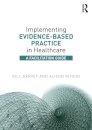 Implementing Evidence-Based Practice in Healthcare