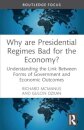 Why are Presidential Regimes Bad for the Economy?