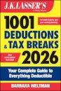 J.K. Lasser's 1001 Deductions and Tax Breaks 2026