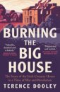 Burning the Big House