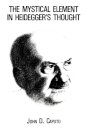 The Mystical Element in Heidegger's Thought