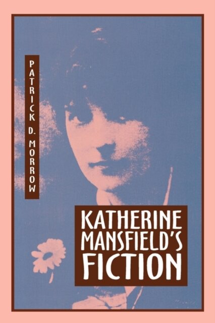 Katherine Mansfield's Fiction