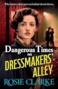 Dangerous Times on Dressmakers' Alley