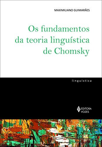Os Fundamentos Da Teoria Linguística De Chomsky