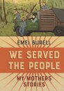 We Served the People