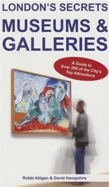 London's Secrets: Museums & Galleries
