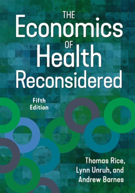 The Economics of Health Reconsidered