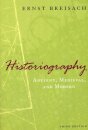 Historiography – Ancient, Medieval, and Modern, Third Edition