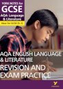 York Notes for GCSE AQA English Language and Literature Revision and Exam Practice