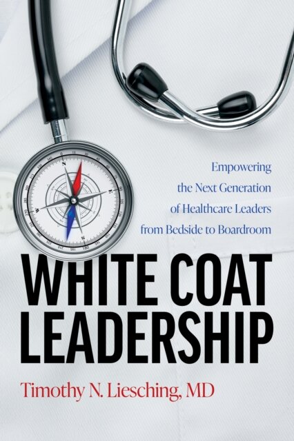 White Coat Leadership