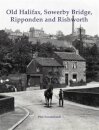 Old Halifax, Sowerby Bridge, Ripponden and Rishworth