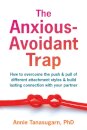 The Anxious-Avoidant Trap