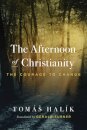 The Afternoon of Christianity