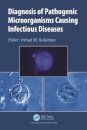 Diagnosis of Pathogenic Microorganisms Causing Infectious Diseases