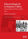 Paleoetnologia de la Hispania Celtica. Tomo I