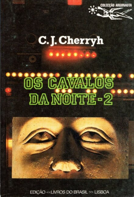 Os Cavalos da Noite 2 Colecção Argonauta