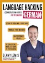 LANGUAGE HACKING GERMAN (Learn How to Speak German - Right Away)