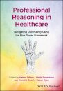 Professional Reasoning in Healthcare
