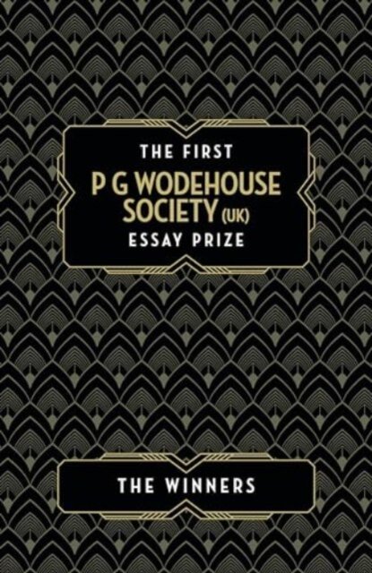 The First P G Wodehouse Society (UK) Essay Prize