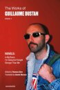 The Works Of Guillaume Dustan Vol 1