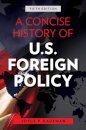A Concise History of U.S. Foreign Policy