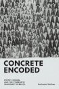 Concrete Encoded