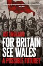 For Britain See Wales: A Possible Future?