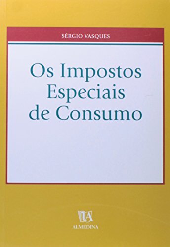 Os Impostos Especiais de Consumo