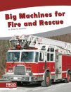 Big Machines for Fire and Rescue