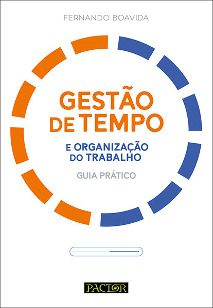 Gestão de Tempo e Organização do Trabalho