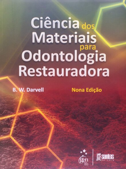 Ciência Dos Materiais Para Odontologia Restauradora