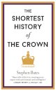 The Shortest History of the Crown