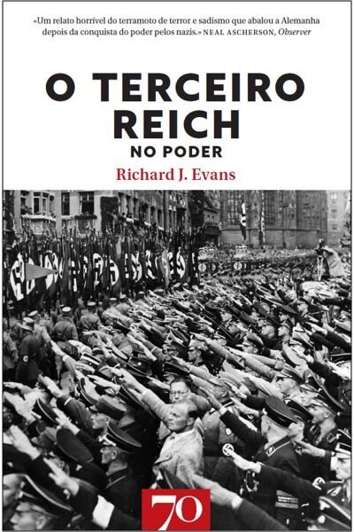 O Terceiro Reich no Poder - Volume II da Trilogia sobre a História do Terceiro Reich 