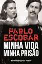 Pablo Escobar: Minha Vida, Minha Prisão