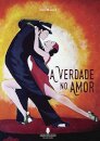 A Verdade No Amor