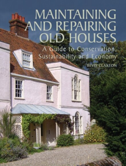 Maintaining and Repairing Old Houses