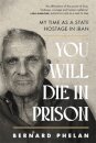 You Will Die in Prison